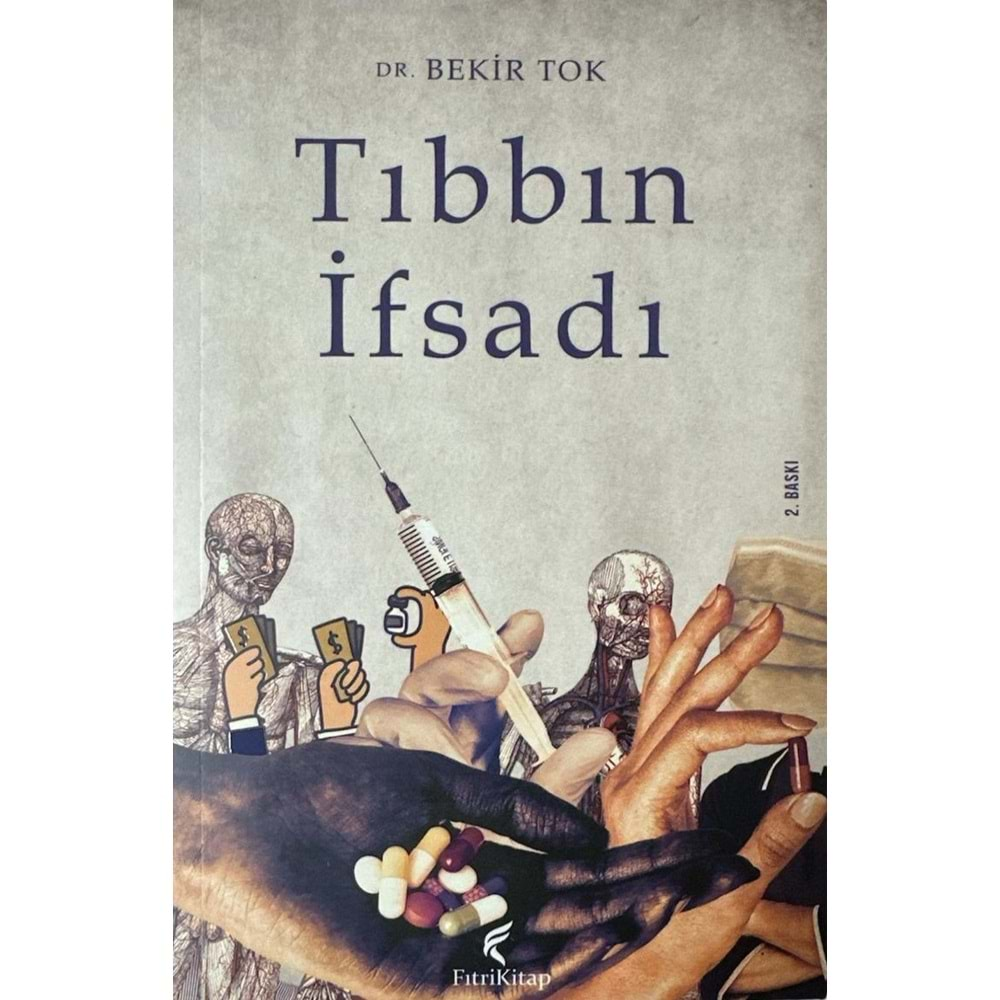 DR. BEKİR TOK TIBBIN İFSADI