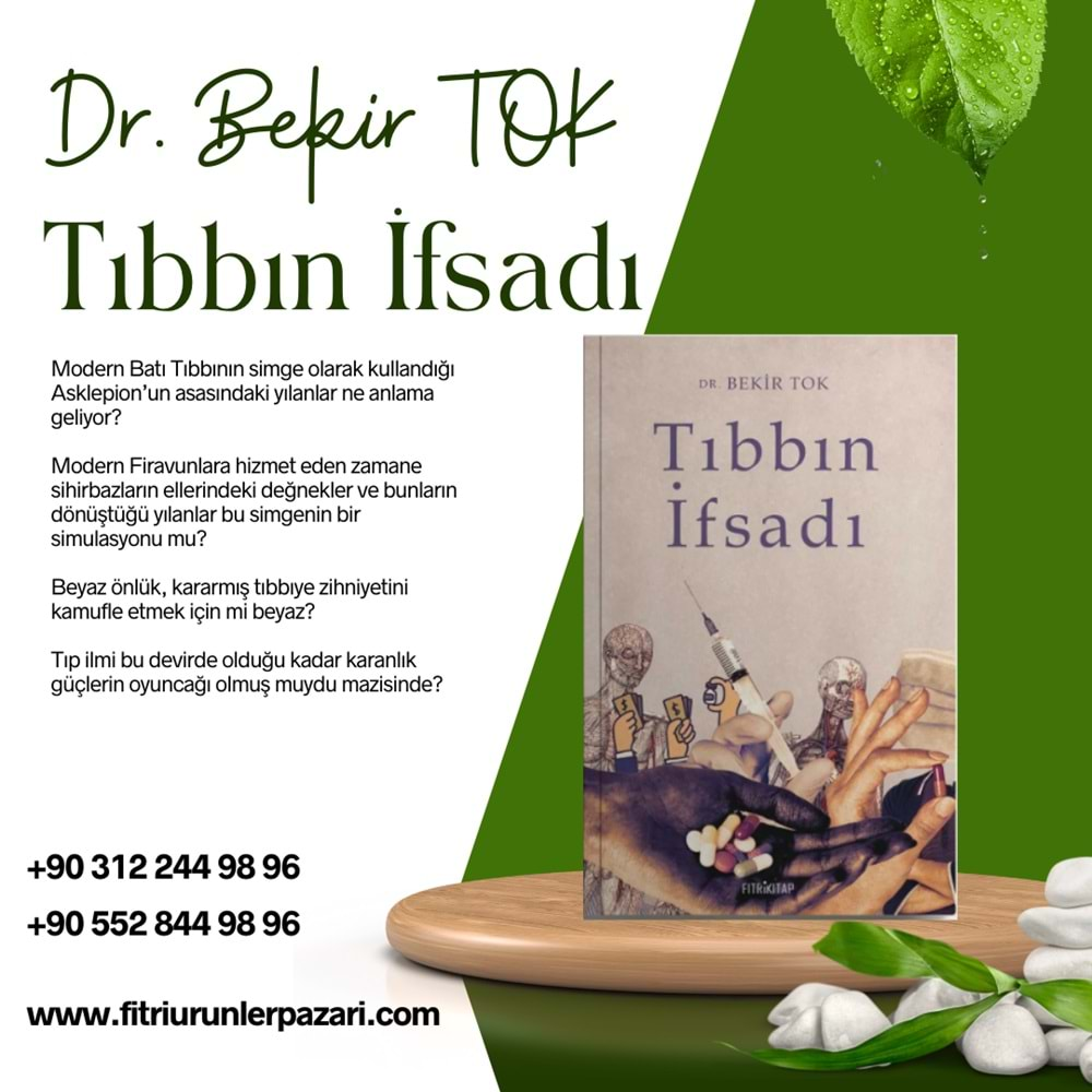 DR. BEKİR TOK TIBBIN İFSADI